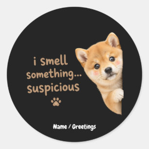Sticker Rond Mignon chiot Shiba Inu Citation drôle d'odeur Chie