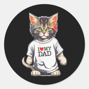 Sticker Rond Mignonne Chat J'Aime Mon Père Pour Le Meilleur Cha
