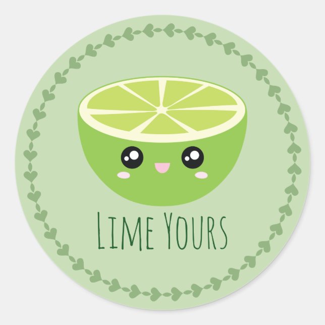 Sticker Rond Mignonne Kawaii Lime Votre Je suis Votre Pun Fruit (Devant)