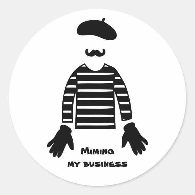 Sticker Rond Mime Pantomime Miming Mon Entreprise (Devant)