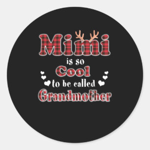 Sticker Rond Mimi Mimi Est Si Cool D'Être Appelé Grand-Mère