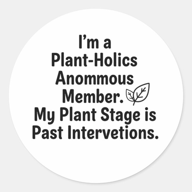 Sticker Rond Minimalist "Plant-Holics Anonymous" Decal  (Devant)