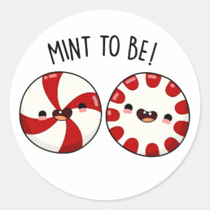Sticker Rond Mint To Be Funny Sweet Candy Pun