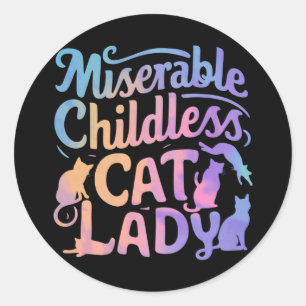 Sticker Rond Misérable chatte sans enfant dame
