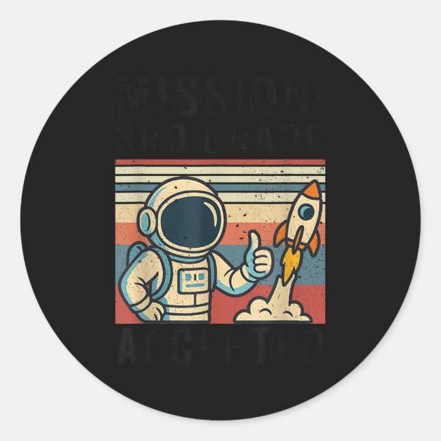 Sticker Rond Mission Third 3rd Grade Accepted Astronaut  (Devant)