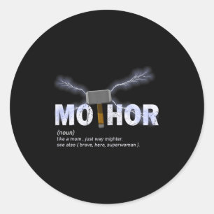 Sticker Rond Mo-thor comme maman beaucoup plus puissant drôle f