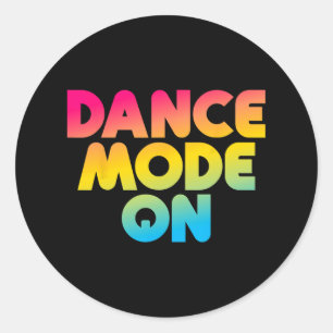 Sticker Rond Mode Danse Sur Danseuse Amusante Danser Danser Cad