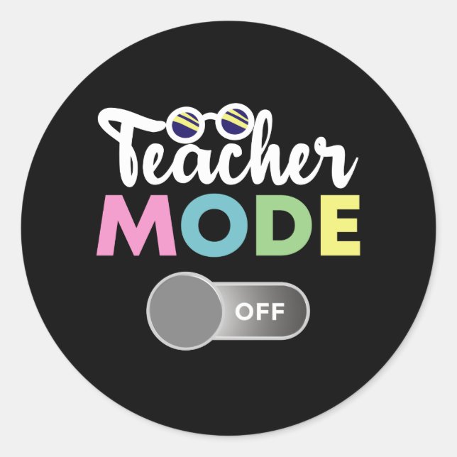 Sticker Rond Mode Enseignant Désactivé Dernier Jour Drôle de l' (Devant)