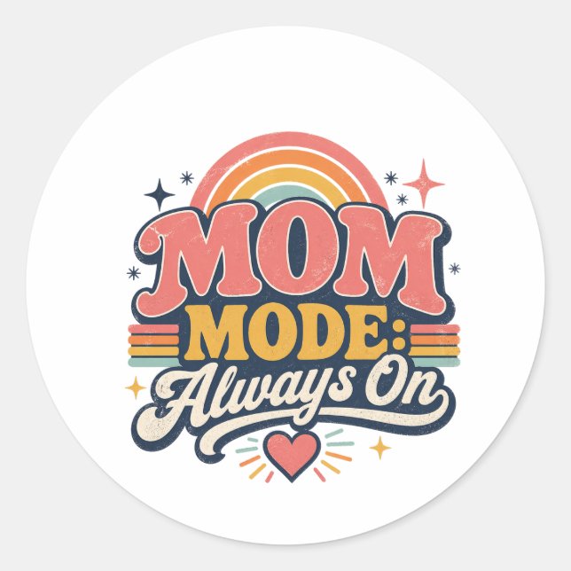 Sticker Rond Mode Maman Toujours Activé Cadeau Rétro de Fête de (Devant)