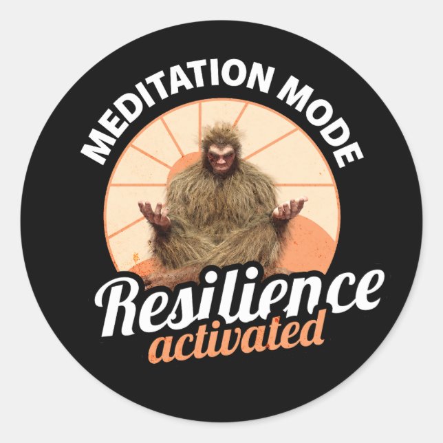 Sticker Rond Mode Méditation : Résilience Activée Bigfoot (Devant)