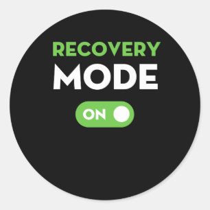 Sticker Rond Mode Récupération Sur Obtenir Bien Cadeaux Drôl