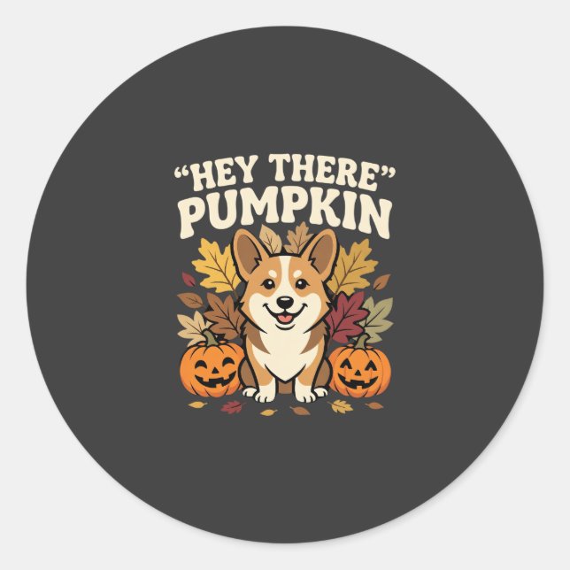 Sticker Rond Modèle de Corgi Halloween Hey There Pumpkin (Devant)