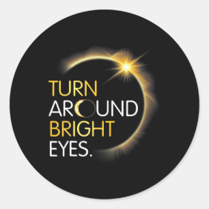 Sticker Rond Moi Vous Totale Éclipse Solaire Tournez Autour De