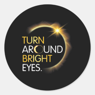 Sticker Rond Moi Vous Totale Éclipse Solaire Tournez Autour De