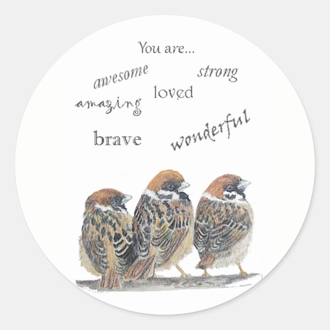 Sticker Rond Moineau oiseau drôle encourageant et solidaire (Devant)