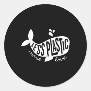 Sticker Rond Moins Plastique Plus d'amour Recycle Jour des terr