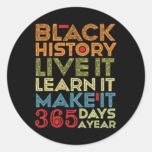 Sticker Rond Mois de l'Histoire Noire 2025 Live It Apprenez It  (Devant)