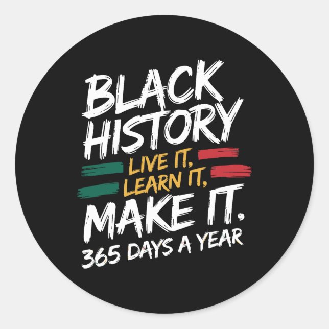 Sticker Rond Mois de l'Histoire Noire 2025 Live It Apprenez It  (Devant)