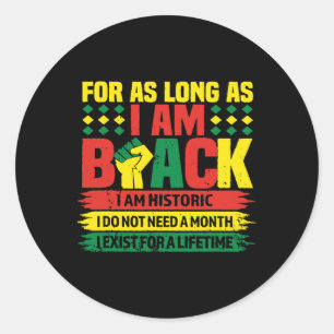 Sticker Rond Mois De L'Histoire Noire Tant Que Je Suis Noir Je