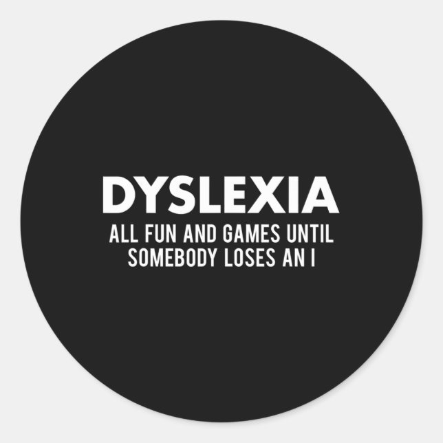 Sticker Rond Mois de sensibilisation Drôle Dyslexique Citation  (Devant)