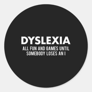 Sticker Rond Mois de sensibilisation Drôle Dyslexique Citation 