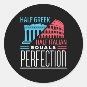 Sticker Rond Moitié grec moitié italien égal perfection