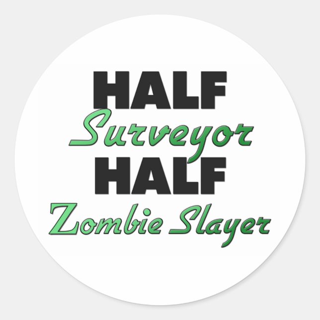 Sticker Rond Moitié Surveyor Moitié Zombie Slayer (Devant)