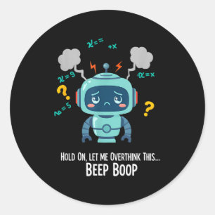 Sticker Rond Moment amusant de robot qui réfléchit trop Bip Boo
