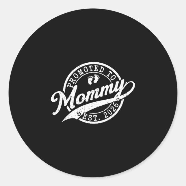 Sticker Rond Mommy Est 2026 New Mom Announcement Promoted To Mo (Devant)