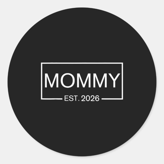 Sticker Rond Mommy Est. 2026 New Mommy Pregnancy _ Promoted To  (Devant)