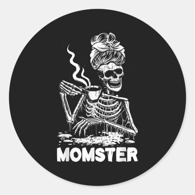 Sticker Rond Momster Skeleton Woman Coffee Funny Halloween Mom  (Devant)