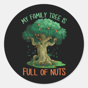 Sticker Rond Mon Arbre Familial Est Plein De Noix Drôle Reunio