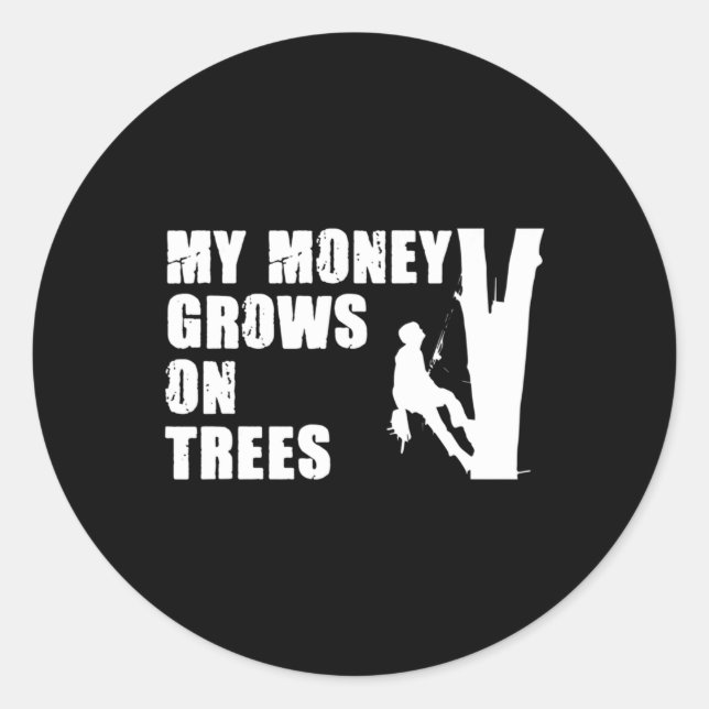 Sticker Rond Mon Argent Cultive Sur Les Arbres Amusants Escalad (Devant)