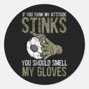 Sticker Rond Mon attitude pue Gants Footbyll de football Gardie