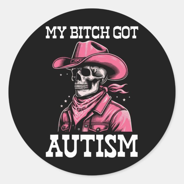 Sticker Rond Mon Autisme Obtenu Drôle Skeleton Mème Autistique (Devant)