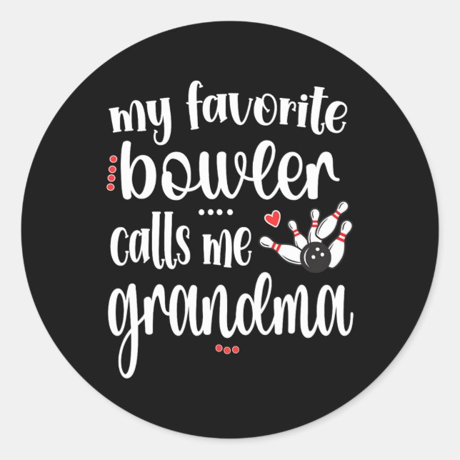 Sticker Rond Mon Bowler préféré m'appelle grand-mère de Bowling (Devant)