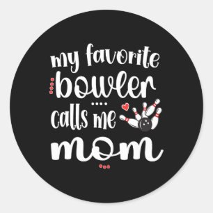 Sticker Rond Mon Bowling préféré m'appelle Bowling Mom Bowler M