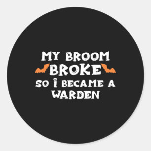 Sticker Rond Mon Broom S'Est Écrasé Alors Je Suis Devenu Un Gar