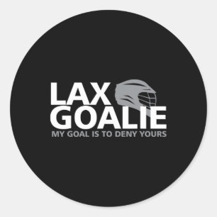 Sticker Rond Mon But Est De Refuser Votre Crosse Goalie Lax Fun