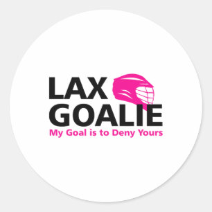 Sticker Rond Mon But Est De Refuser Votre Lacrosse Goalie Lax F