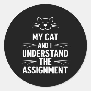 Sticker Rond Mon Chat Et Moi Comprenons L'Ignement Démocrate Li
