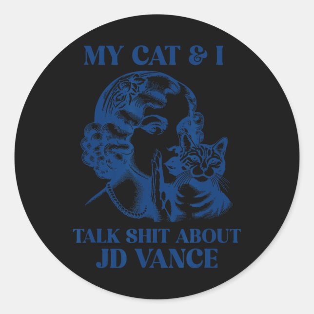 Sticker Rond Mon Chat Et Moi Parlons De Jd Vance Kamala Vote (Devant)