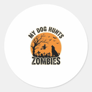 Sticker Rond Mon chien chasse les zombies conception de chien H