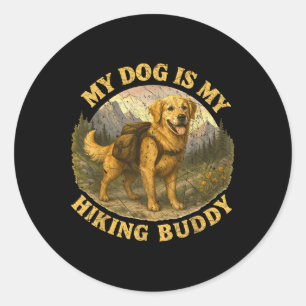 Sticker Rond Mon chien est mon compagnon de randonnée Drôle de