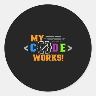 Sticker Rond Mon code fonctionne drôle programmeur code logicie