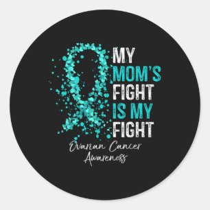 Sticker Rond Mon combat de mamans est mon combat - Ovarienne Ca
