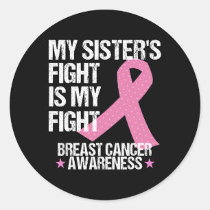 Sticker Rond Mon combat Soeurs est mon combat cancer du sein de