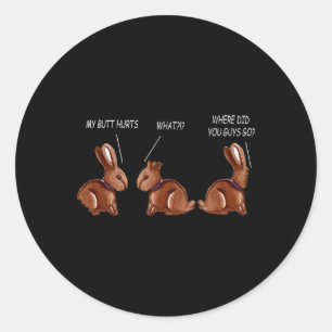 Sticker Rond Mon Cul Fait Mal Lapin Chocolat Drôle de Pâques 