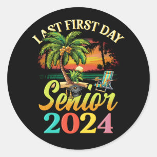 Sticker Rond Mon Dernier Premier Jour Senior 2024 Retour À La C