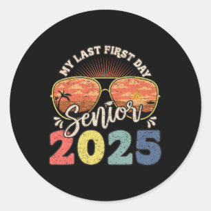 Sticker Rond Mon dernier premier jour Senior 2025 Retour à l'éc